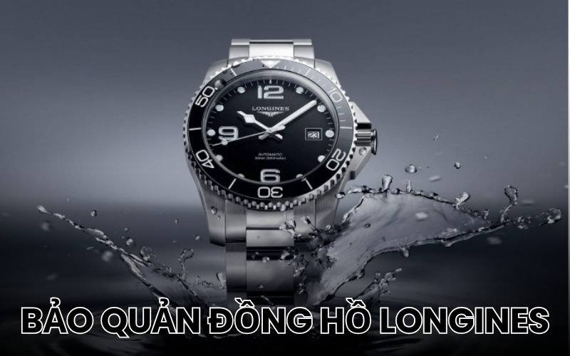 Bảo quản đồng hồ Longines